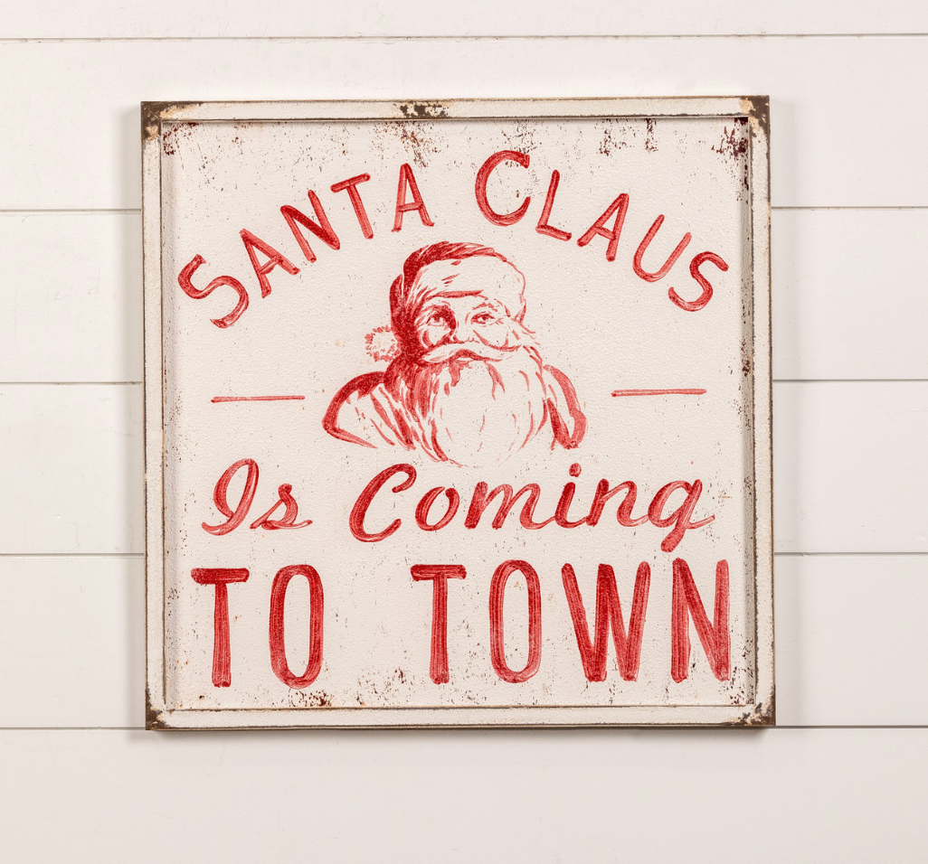 24" SANTA CLAUS IS COMING TO TOWN SIGN