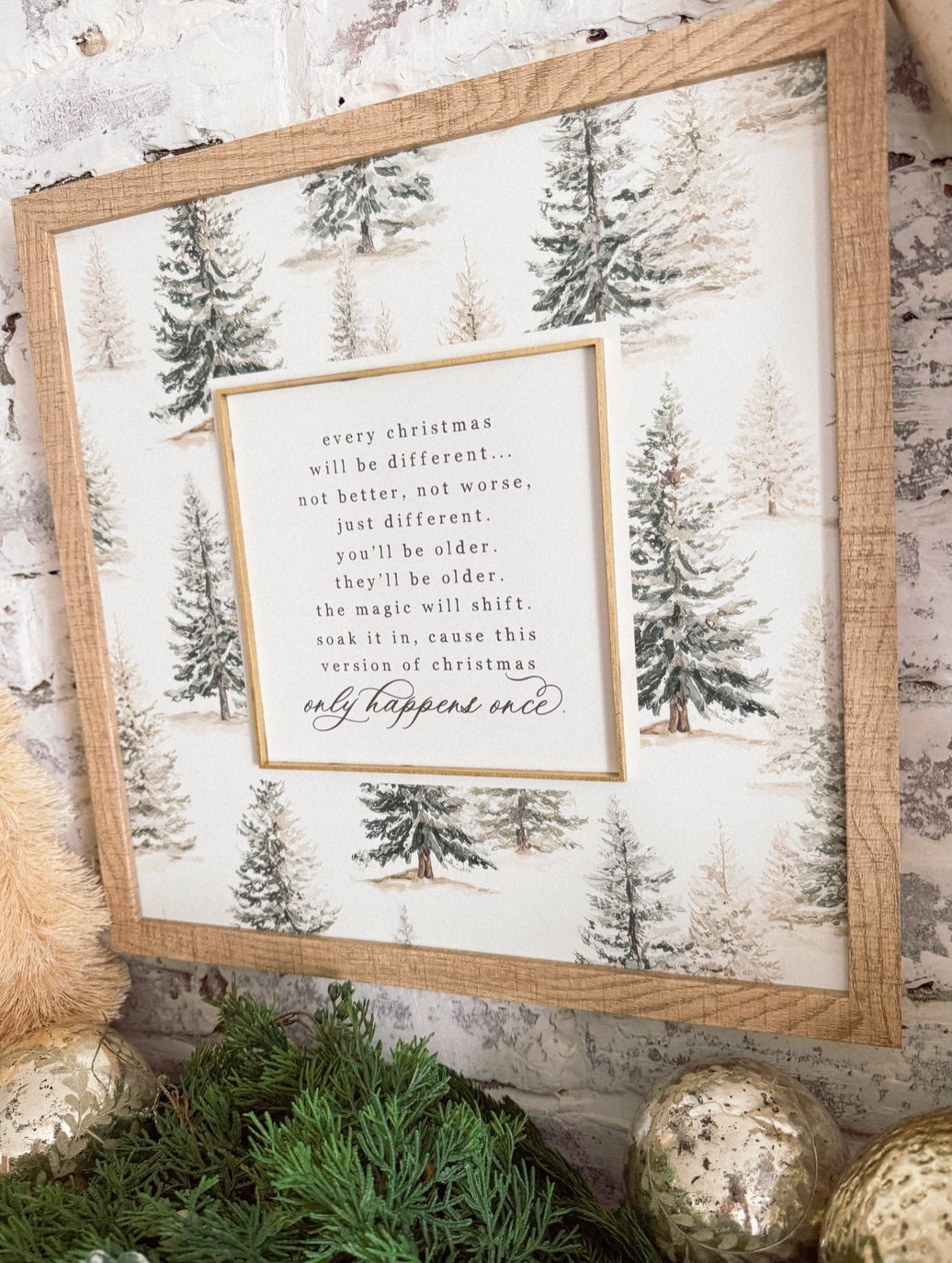 Only Happens Once Christmas Quote Wood Sign