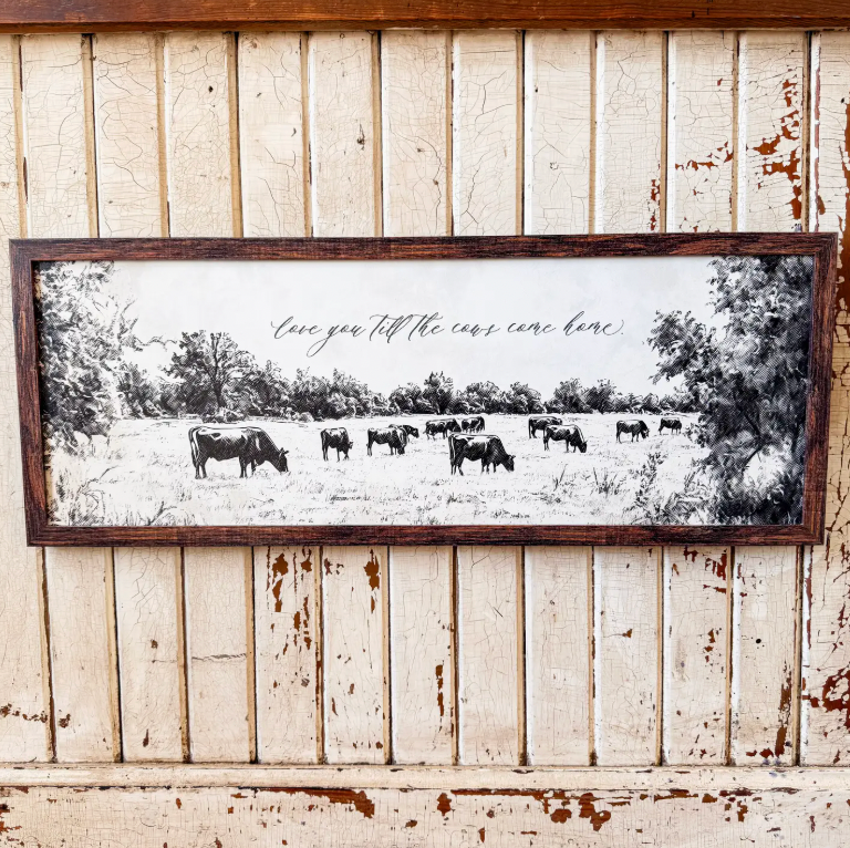 Love You Till the Cows Come Home Wood Sign