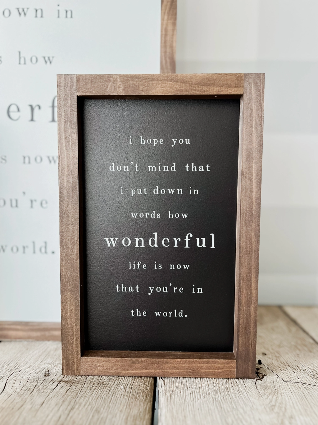 I Hope You Don’t Mind Wood Sign